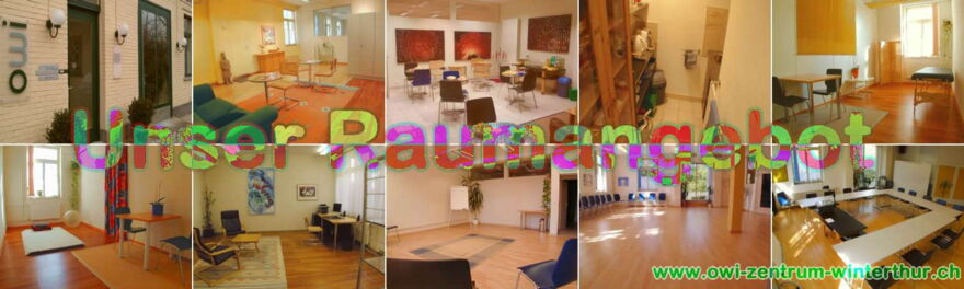 Das owi zentrum winterthur vermietet Praxisräume, Seminarräume. Besprechungsräume - Partner von The Good Solution GmbH - www.ch-aufstellungen.ch